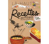 Là-haut 30 recettes des montagnes salées et sucrées