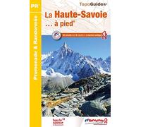 La Haute-Savoie... à pied: 54 circuits dont 8 adaptés à la marche nordique: D074