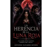 LA HERENCIA DE LA LUNA ROJA