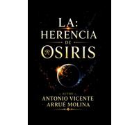 LA HERENCIA DE OSIRIS