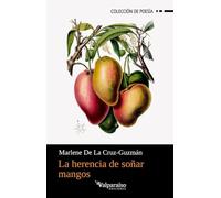La herencia de soñar mangos: 583