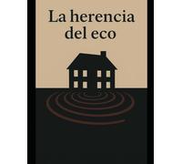 La herencia del eco