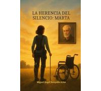 La Herencia del Silencio: Marta
