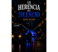 LA HERENCIA DEL SILENCIO: Trilogia.