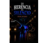 LA HERENCIA DEL SILENCIO: Trilogia.