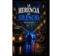 LA HERENCIA DEL SILENCIO: TRILOGÍA