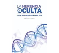 La Herencia Oculta: Guía de Liberación Genética