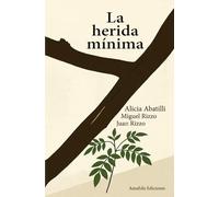 La herida mínima