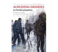 La herida perpetua: El problema de España y la regeneración del presente: 126