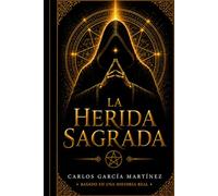 La Herida Sagrada: Basado en hechos reales