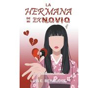 La hermana de mi exnovio 1: Serie 'La hermana de mi novio', tomo 3