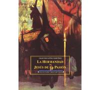 La hermandad y la imagen de Jesús de la Pasión : estudio documental