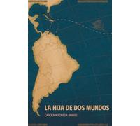 La hija de dos mundos