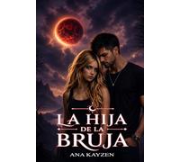 La hija de la bruja: Trilogía completa