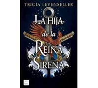 La hija de la Reina Sirena: 2