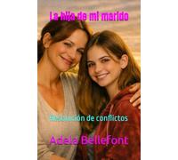 La hija de mi marido: Resolución de conflictos