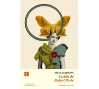 La hija de Robert Post/ Cold Comfort Farm