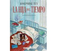 La hija del tiempo / The Daughter of Time