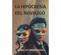 LA HIPOCRESIA DEL NOVIAZGO
