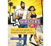 LA Hipsters: Coming to a town near you