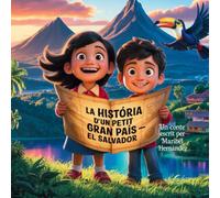 La història d’un petit gran país El Salvador