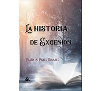 La historia de Excenion