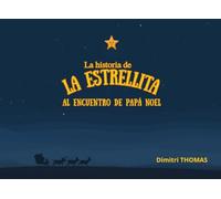 La historia de la estrellita al encuentro de papá noel