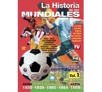 La Historia de Los Mundiales d - Vol. 1-Desde 1930 Hasta 1958