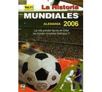 La Historia de Los Mundiales d - Vol. 11-Soccer World Cup 2006