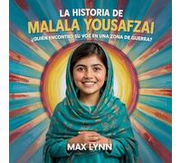 La Historia De Malala Yousafzai: Quién Encontró Su Voz En Una Zona De Guerra?: 5