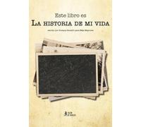 La historia de mi vida