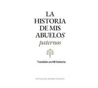 LA HISTORIA DE MIS ABUELOS PATERNOS:: También es MI historia