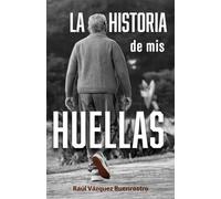 LA HISTORIA DE MIS HUELLAS