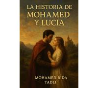 La Historia de Mohamed Y Lucia