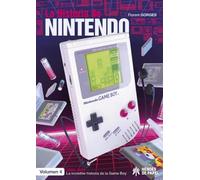 La Historia de Nintendo Vol.4: 1989-1999. LA INCREÍBLE HISTORIA DE LA GAME BOY