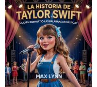 La Historia De Taylor Swift: Quién Convirtió Las Palabras En Música?: 11