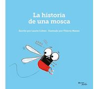 La historia de una mosca/ The Story of a Fly
