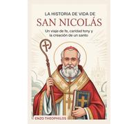 La historia de vida de San Nicolás