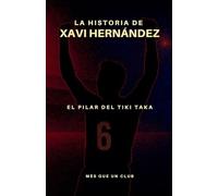 La historia de Xavi Hernández