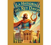 La historia del Rey David