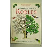 La historia natural de los robles