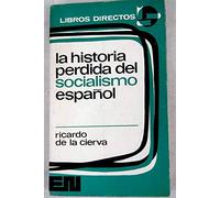 La historia perdida del socialismo español