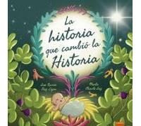 La historia que cambió la Historia