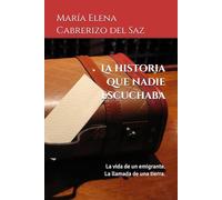 La historia que nadie escuchaba