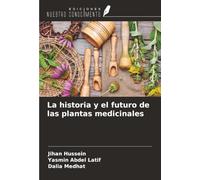 La historia y el futuro de las plantas medicinales