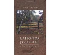 [ [ [ La Honda Journal: A Haiku Diary [ LA HONDA JOURNAL: A HAIKU DIARY BY Lecount, David E ( Author ) Mar-01-2012[ LA HONDA JOURNAL: A HAIKU DIARY [ LA HONDA JOURNAL: A HAIKU DIARY BY LECOUNT, DAVID E ( AUTHOR ) MAR-01-2012 ] By Lecount, David E ( Author )Mar-01-2012 Paperback