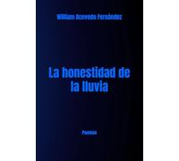 La honestidad de la lluvia: Poemas