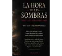 La hora de las sombras: Tomo 4 : El verano del Ebro