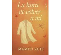La hora de volver a mí