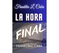 LA HORA FINAL